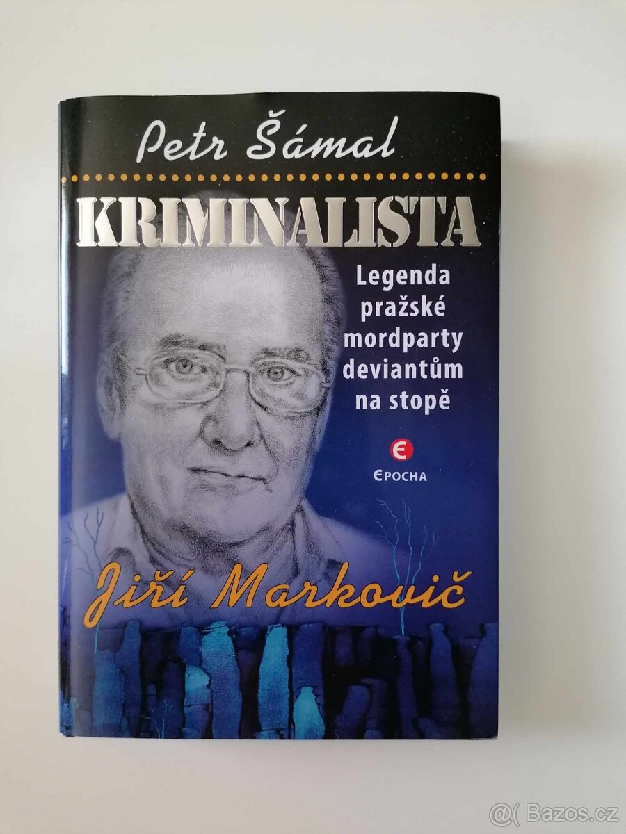 Jiříh Markovič - Kriminalista, legenda pražské mordparty