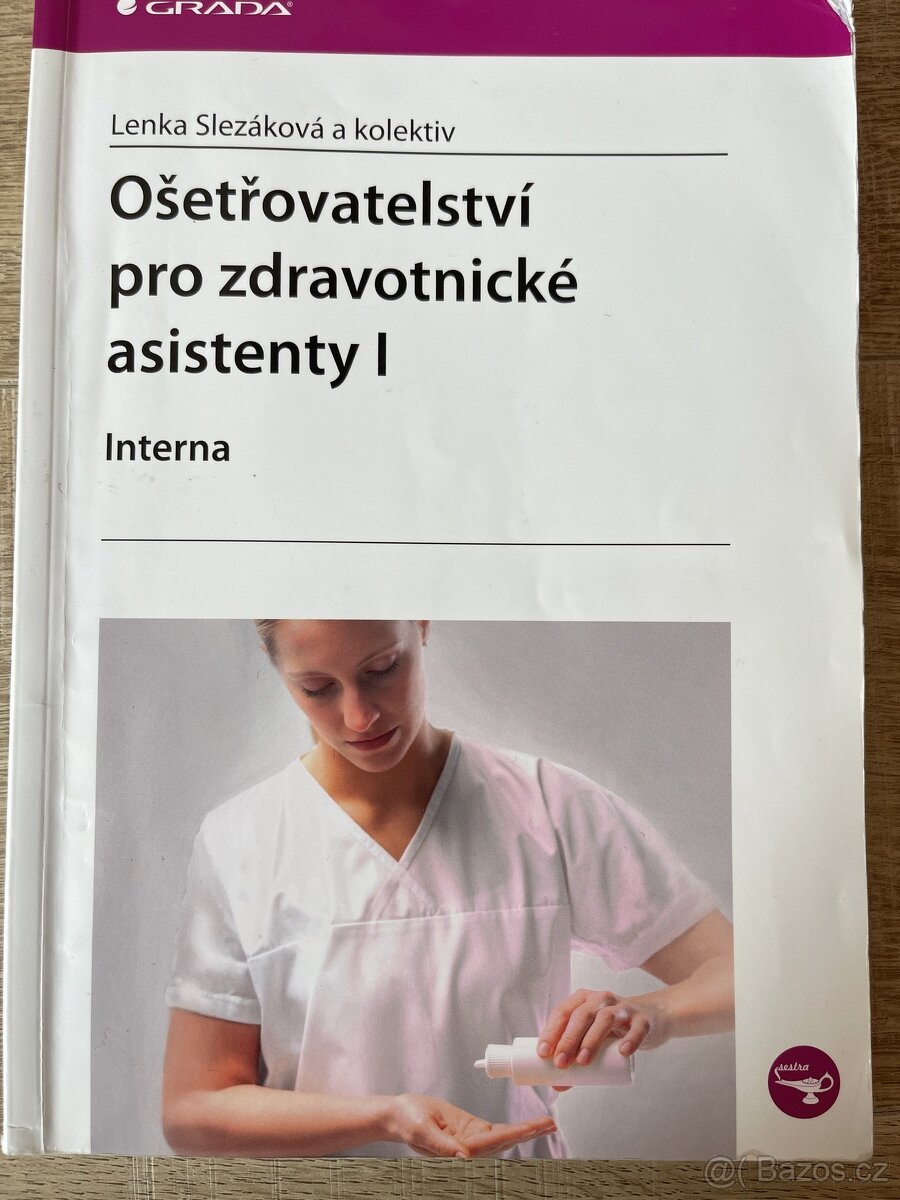 Ošetřovatelství pro zdravotnické asistenty I -GRADA