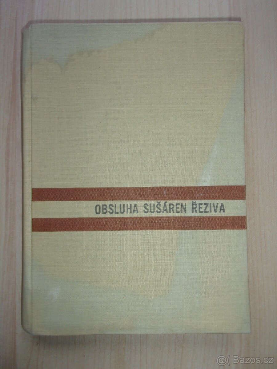 Jaroslav Kruml - OBSLUHA SUŠÁREN DŘEVA r. 1964