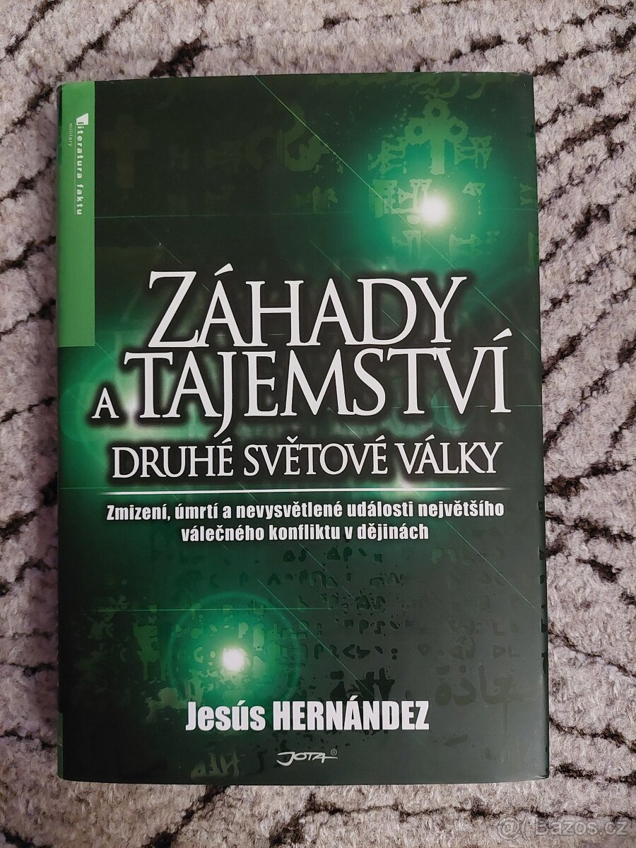 Záhady a tajemství druhé světové války - Jesús Hernández