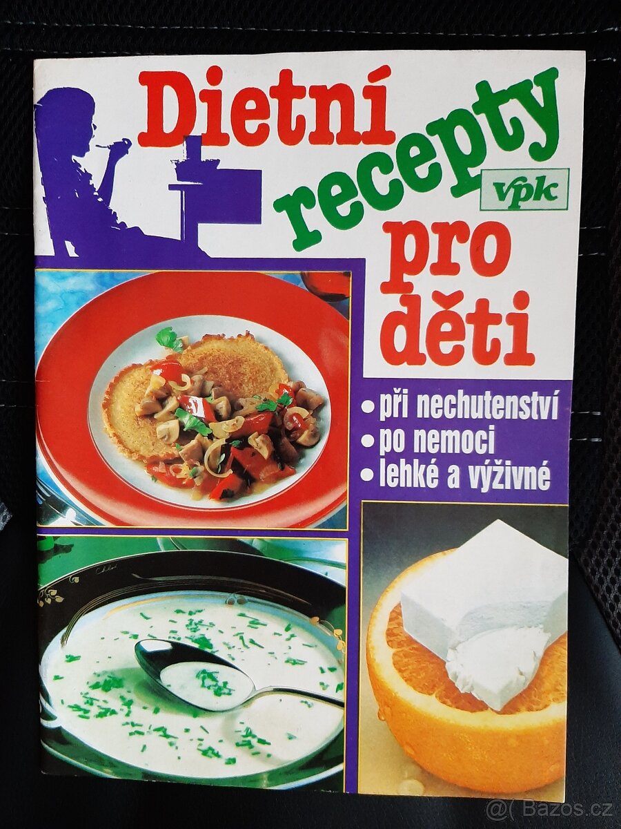 Dietní recepty pro děti při nechutenství, nemoci..