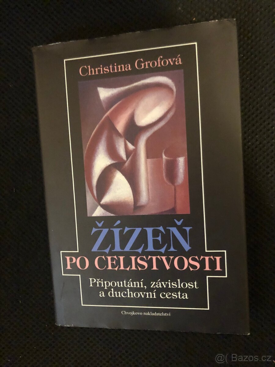 Žízeň po celistvosti_Christina Grofová