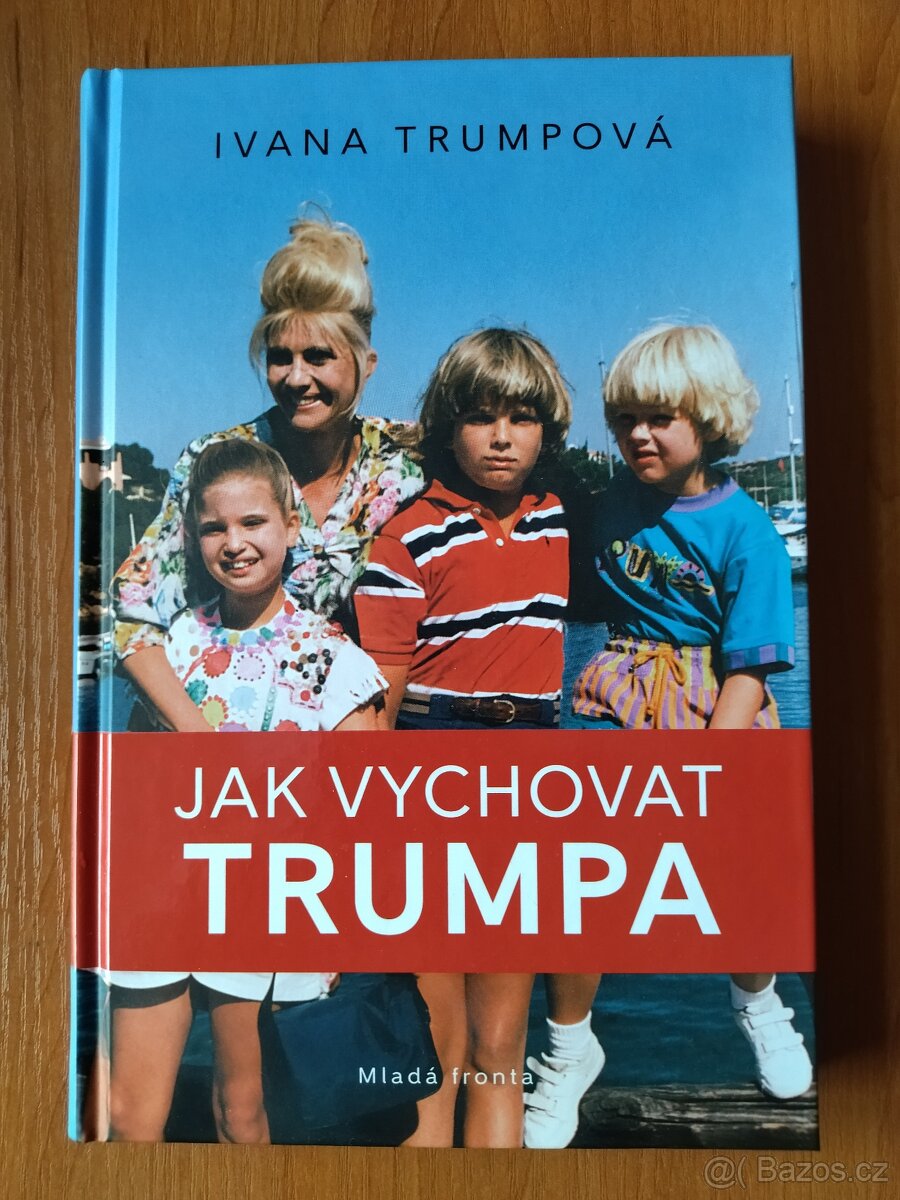 Jak vychovat Trumpa