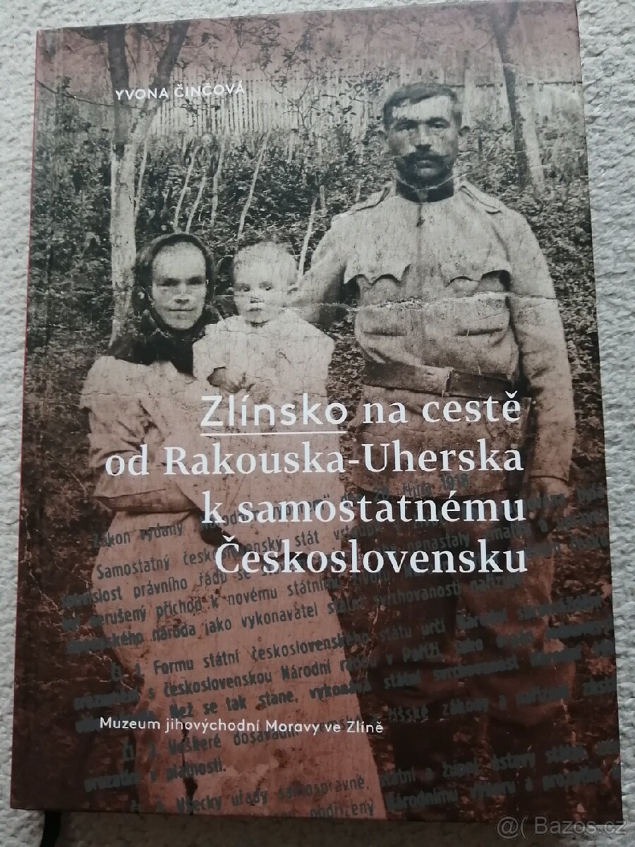 Zlínsko na cestě od Rakouska-Uherska k sam. Československu