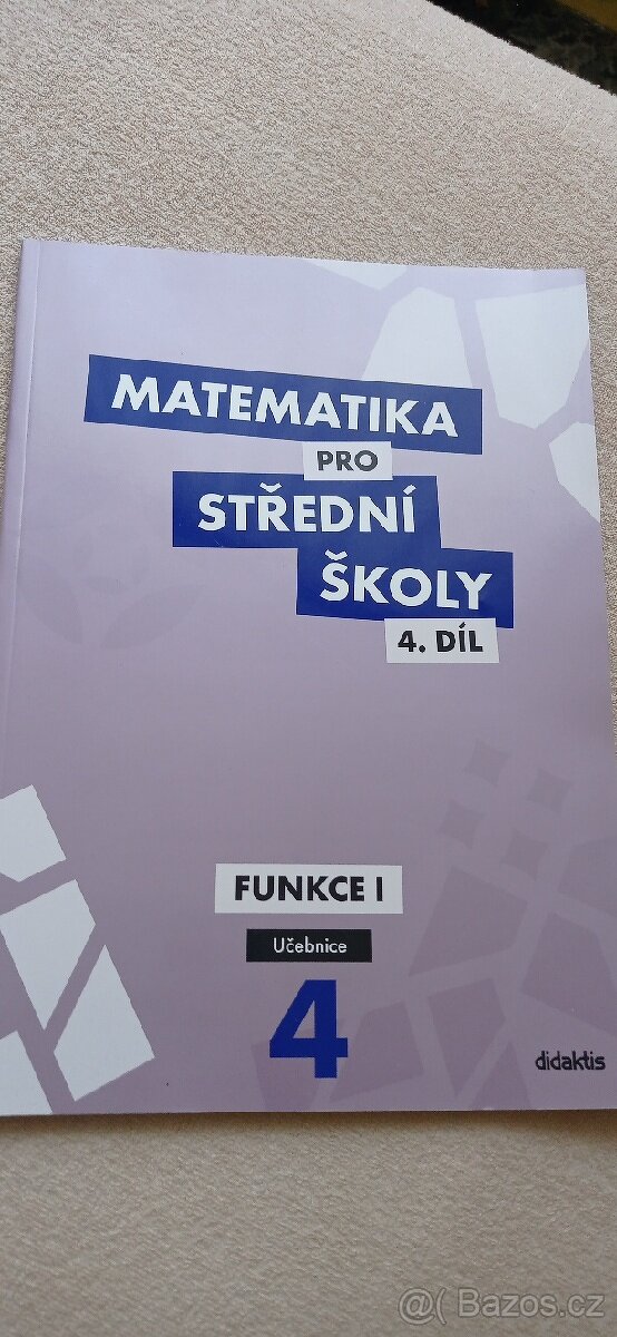 Matematika pro střední školy 4.díl-funkce l