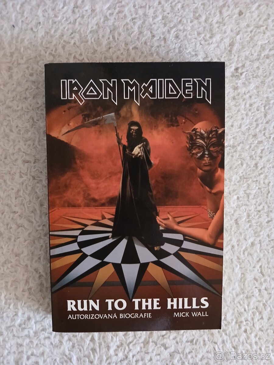 Iron Maiden Run to the hills: autorizovaná biografie