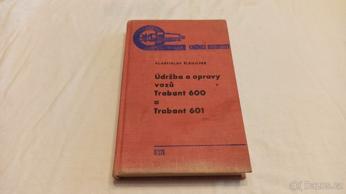 Trabant 600 601 veteránský manuál -- údržba a opravy vozů