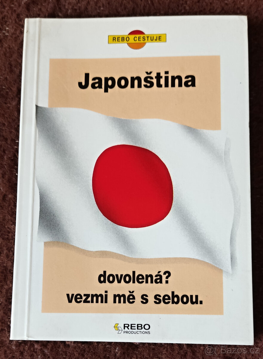 Japonština : dovolená? Vezmi mě s sebou, Rebo 1997