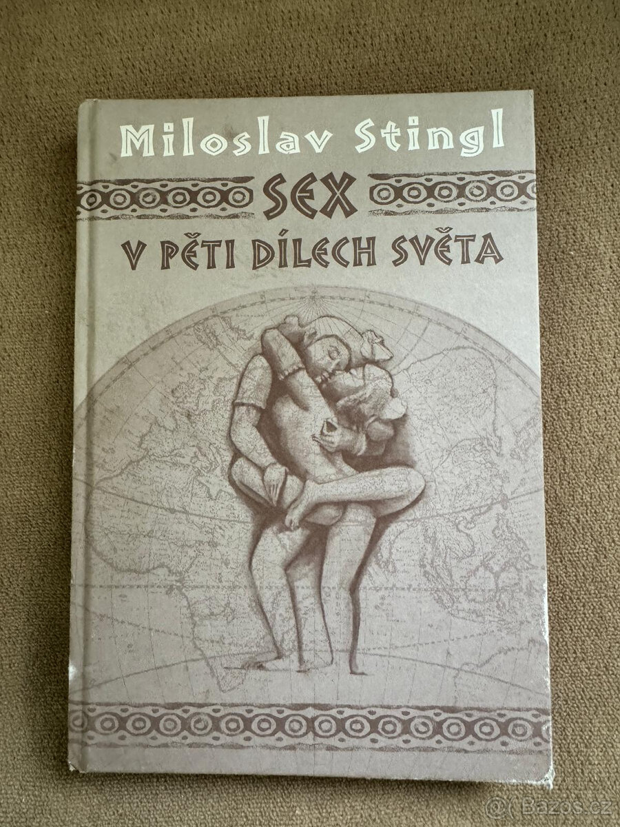 Sex v pěti dílech světa (Miloslav Stingl)