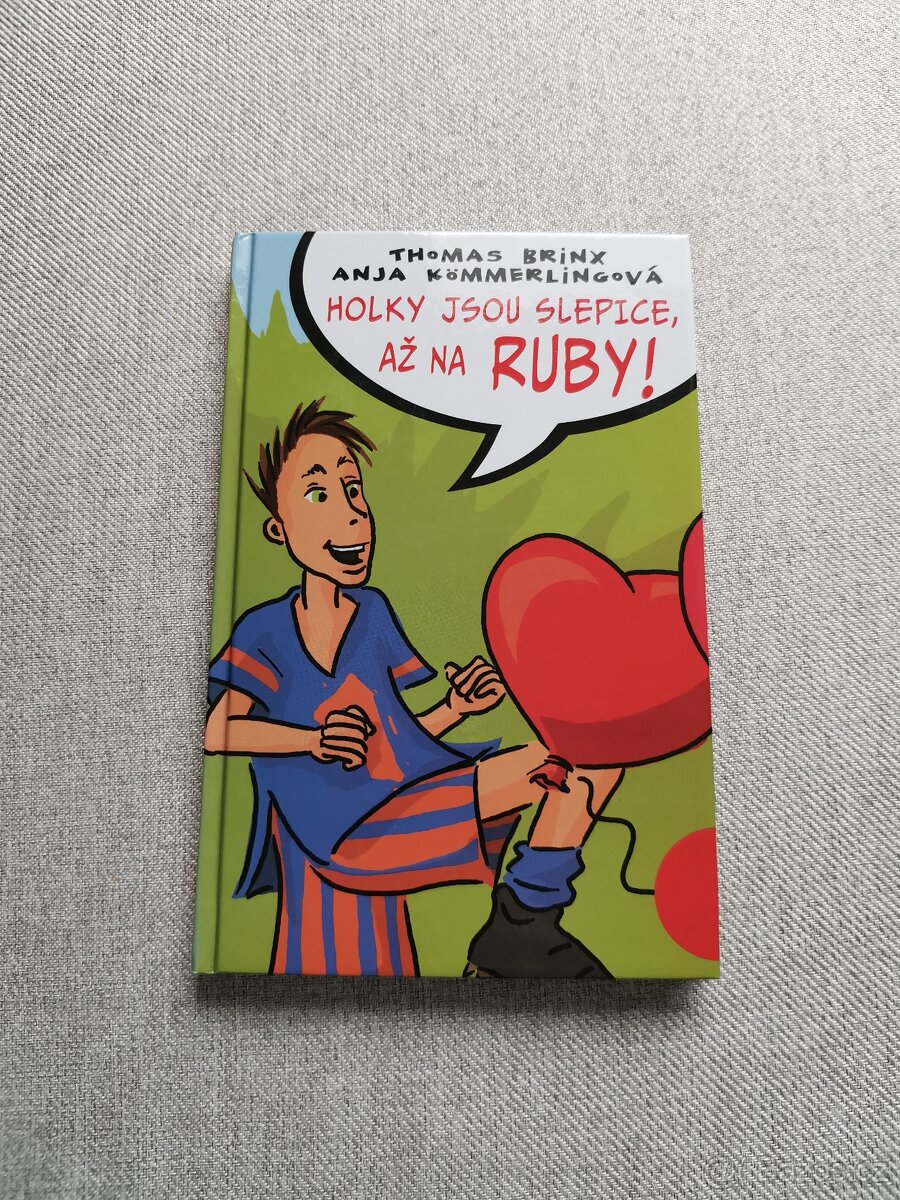 Holky jsou slepice, až na Ruby - Thomas Brinx