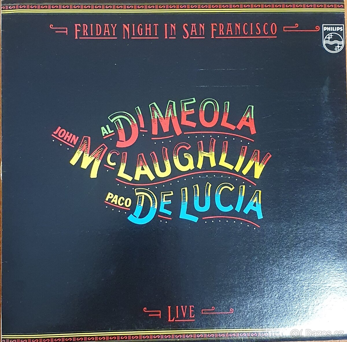 AL DI MEOLA FRIDAY NIGHT IN SAN FRANCISCO