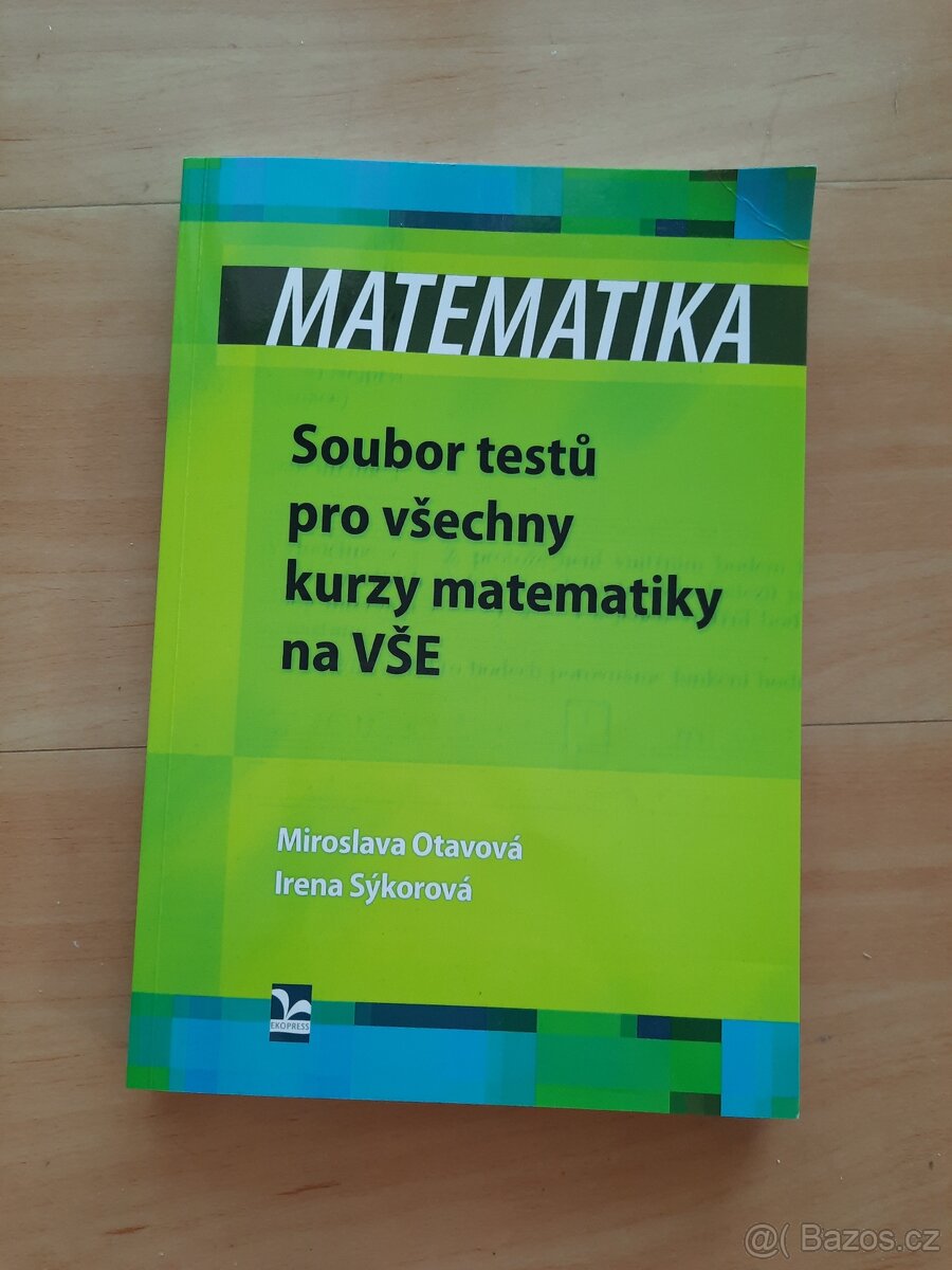 Matematika soubor testů pro všechny kurzy matematiky na VŠE