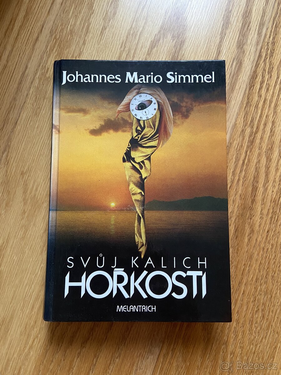 Svůj kalich hořkosti Johannes Mario Simmel