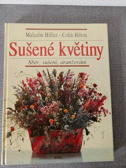 Knihy- Sušené květiny, Aranžování květin –JAKO  NOVÉ - 11