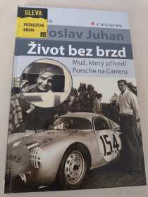 ŽIVOT BEZ BRZD, MUŽ, KTERÝ PŘIVEDL PORSCHE NA CARRERU, JUHAN - 15