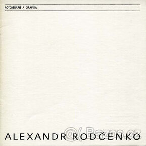 ALEXANDR RODČENKO / FOTOGRAFIE A GRAFIKA - 1