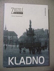 Zmizelé Čechy Kladno