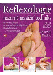 Reflexologie - názorné masážní techniky