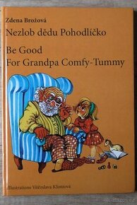 Nezlob dědu Pohodlíčko / Be Good For Grandpa Comfy - Tummy