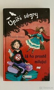 Upíří ségry: Já ho prostě miluju Franziska Gehmová - 1