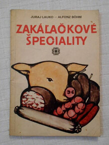 Lauko, Bőhm - Zakáľačkové špeciality - 1979 - slovensky