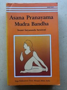 Asana, Pranayama, Mudra, Bandha. Bihar school of yoga. New