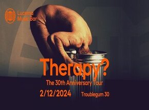 Vstupenky na koncert THERAPY? - 1