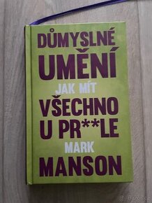 Důmyslné umění jak mít všechno u prdele, Všechno je v prdeli