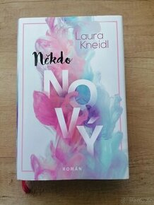 Laura Kneidl – Někdo nový