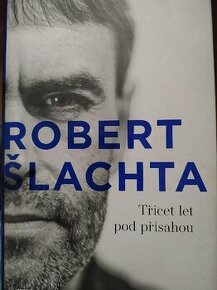 Robert Šlachta - Třicet let pod přísahou - Josef Klíma, Robe - 1