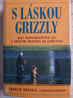 "S láskou Grizzly"  - 6 let s medvědy na Kamčatce