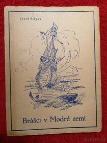 BRAŠCI V MODRÉ ZEMI Josef Filgas