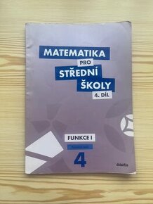 Matematika pro střední školy, 4. díl: Funkce I (PS)