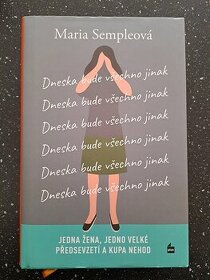 Dneska bude všechno jinak (Maria Sempleová)