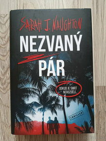 Sarah J. Naughton - Nezvaný pár