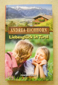 Andrea Eichhorn - Liebesglück in Tirol - 2017 - 1