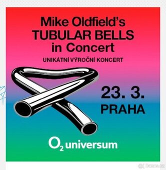 Prodam vstupenky Mike Oldfield 23.3  o2 universum