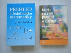 Přehled středoškolské matematiky + sbírka řešených příkladů