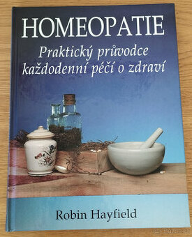 R.HAYFIELD - HOMEOPATIE - Praktický průvodce každodenní péčí