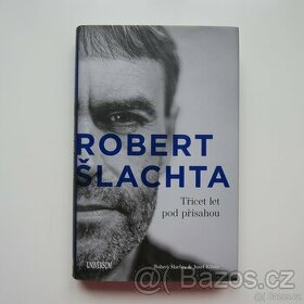 Robert Šlachta - Třicet let pod přísahou