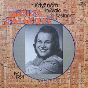 Jiřina Salačová ‎– ...Když nám bývalo šestnáct... (1941—1954