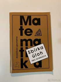 Sbírka úloh z matematiky pro gymnázia: analytická geometrie