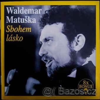 Waldemar Matuška - Sbohem lásko (CD)