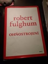 Robert Fulghum Ohňostrojení