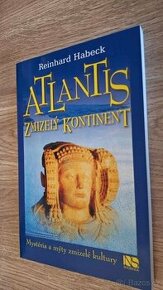 ATLANTIS - ZMIZELÝ KONTINENT. Reinhard Habeck. - 1