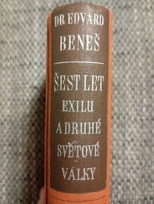 Dr. Edvard Beneš: Šest let exilu a druhé světové války