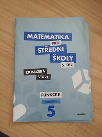 Matematika pro střední školy 5.díl Zkrácená verze