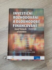 Investiční rozhodování a dlouhodobé financování - Valach