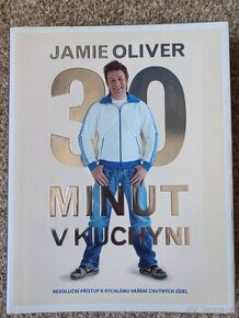 Jamie Oliver - 30 minut v kuchyni