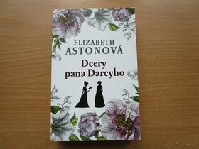 Kniha Dcery pana Darcyho - Elizabeth Astonová,stav jako nov - 1